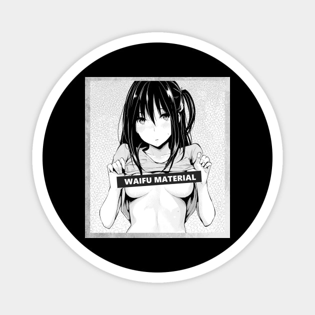 Waifu Material Hentai Manga design Magnet by KuTees